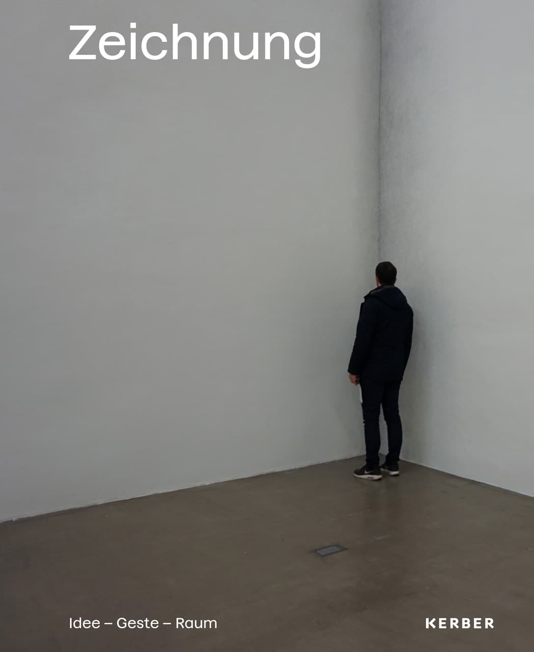 Ein Foto von einer Person, die mit dem Gesicht zur Wand in der Ecke eines Raumes steht. Oben links steht der Titel des Bandes "Zeichnung"